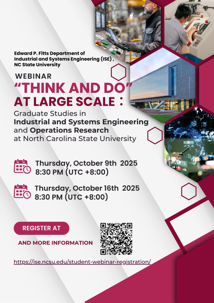 NCSU ISE Webnar “Think and Do” at Large Scale: Graduate Studies in Industrial and Systems Engineering and Operations Research at North Carolina State University